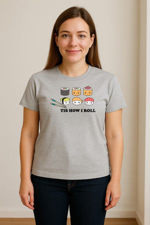 Sushi T-Shirt, Tis How I Roll Cute Japanese Food Graphic for Foodies and Restaurant Fans