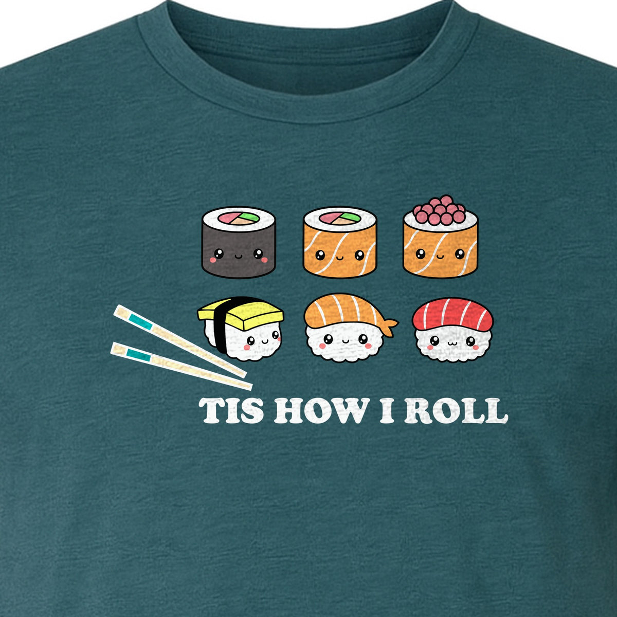 Sushi T-Shirt, Tis How I Roll Cute Japanese Food Graphic for Foodies and Restaurant Fans