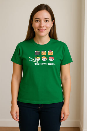 Sushi T-Shirt, Tis How I Roll Cute Japanese Food Graphic for Foodies and Restaurant Fans
