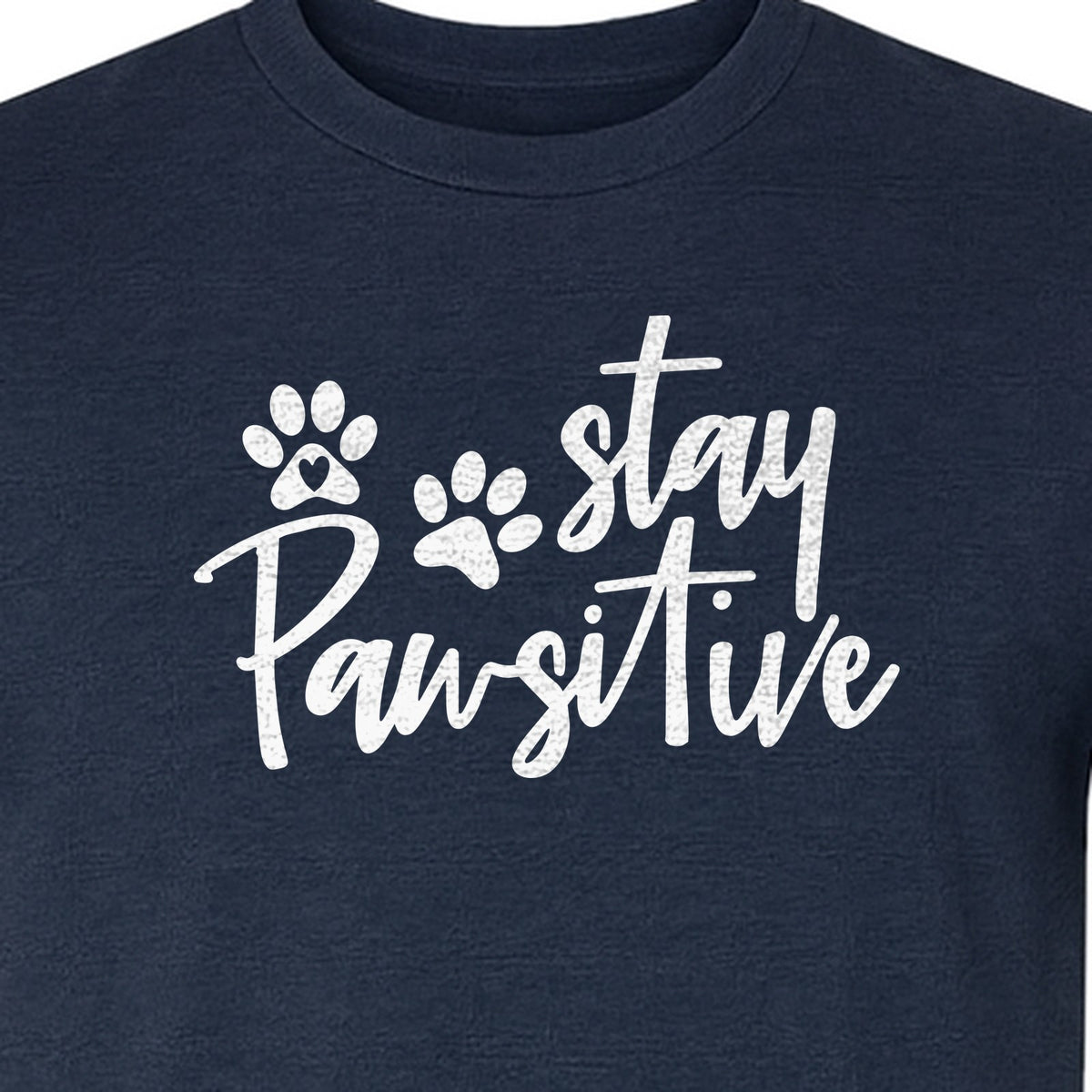 Stay Pawsitive Dog Paw Print T-Shirt, Script Design for Pet Owners and Animal Lovers