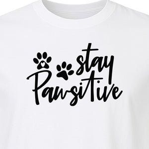 Stay Pawsitive Dog Paw Print T-Shirt, Script Design for Pet Owners and Animal Lovers