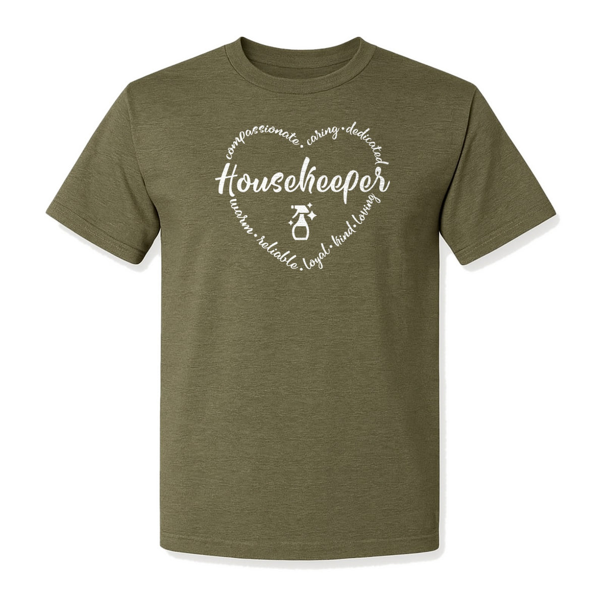 Housekeeper T-Shirt, Compassionate Caring Dedicated Cleaning Crew Design for Workdays