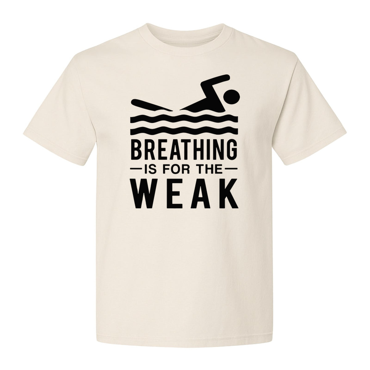 Swimming T-Shirt, Breathing Is For The Weak Swimmer Design for Swim Team and Competition Fans