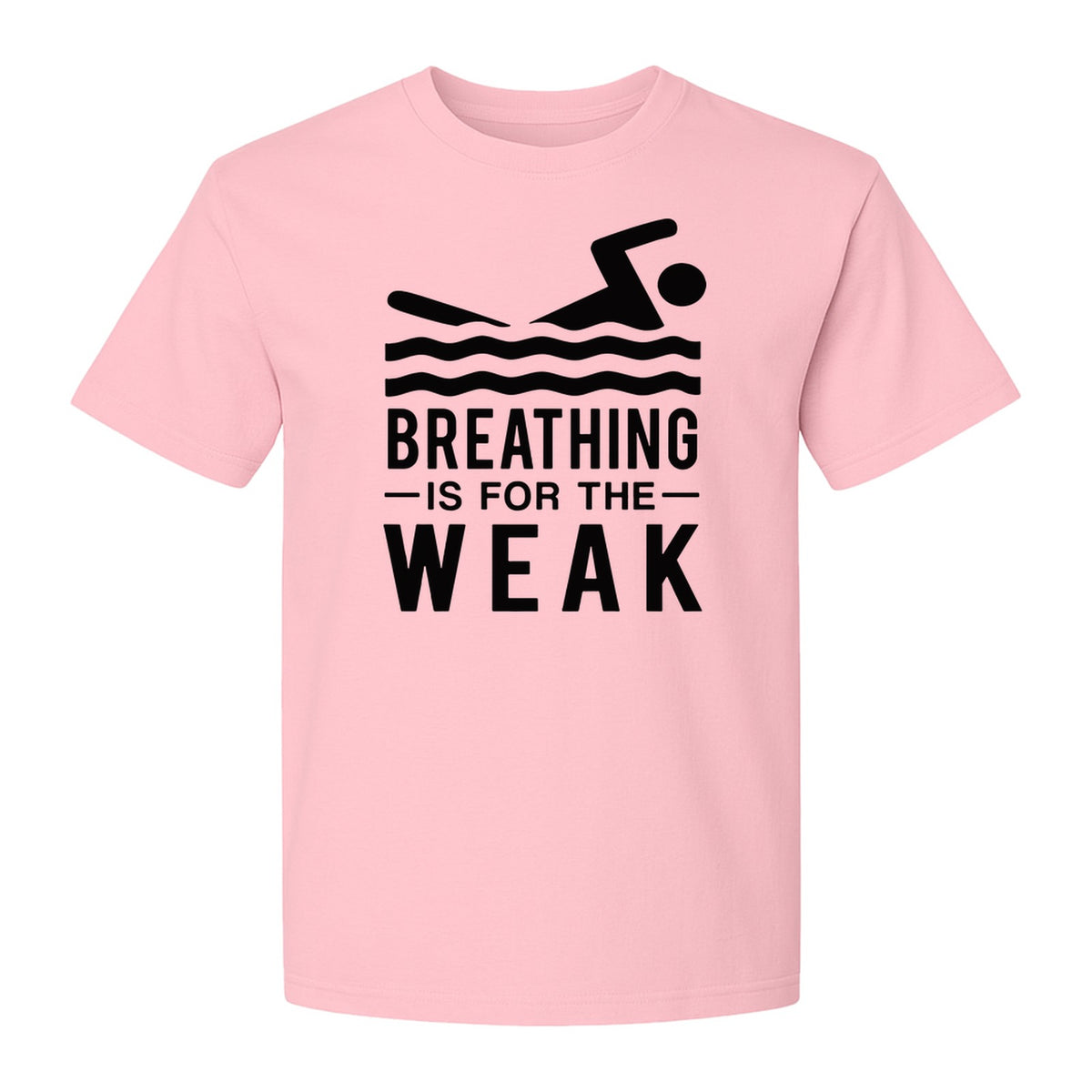 Swimming T-Shirt, Breathing Is For The Weak Swimmer Design for Swim Team and Competition Fans