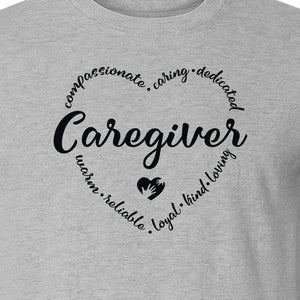 Caregiver T-Shirt, Compassionate Caring Dedicated Heart Design for Care Teams and Home Aides