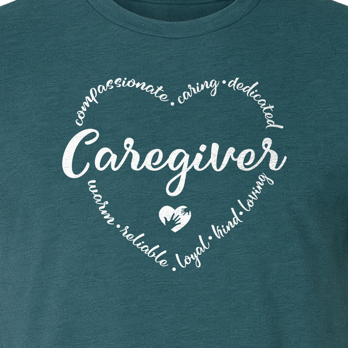 Caregiver T-Shirt, Compassionate Caring Dedicated Heart Design for Care Teams and Home Aides