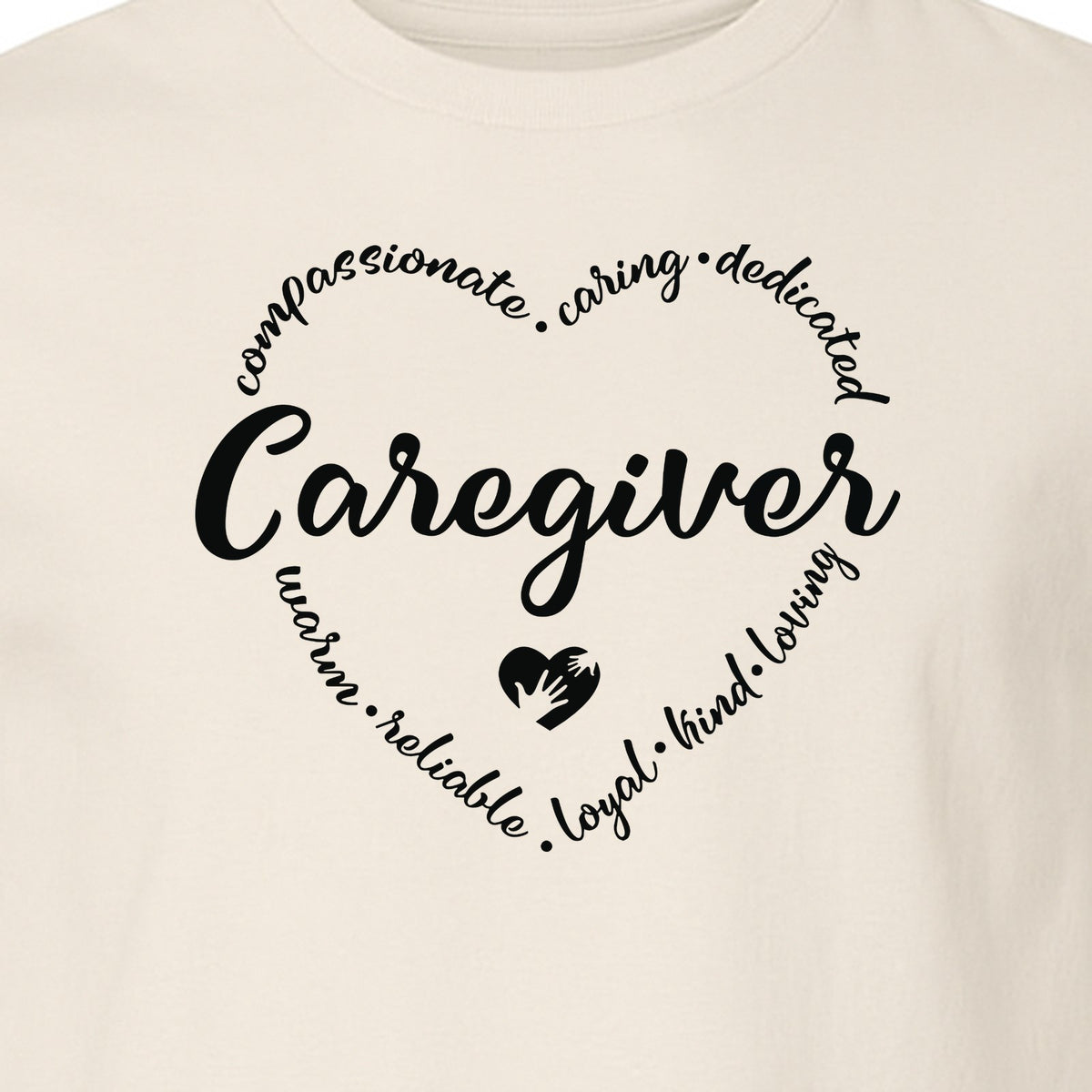 Caregiver T-Shirt, Compassionate Caring Dedicated Heart Design for Care Teams and Home Aides
