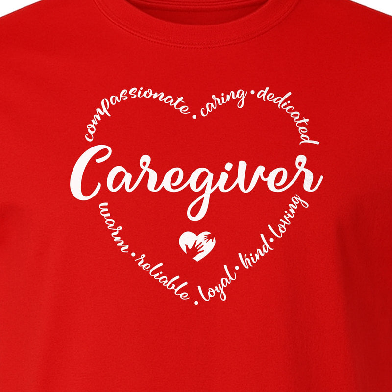 Caregiver T-Shirt, Compassionate Caring Dedicated Heart Design for Care Teams and Home Aides