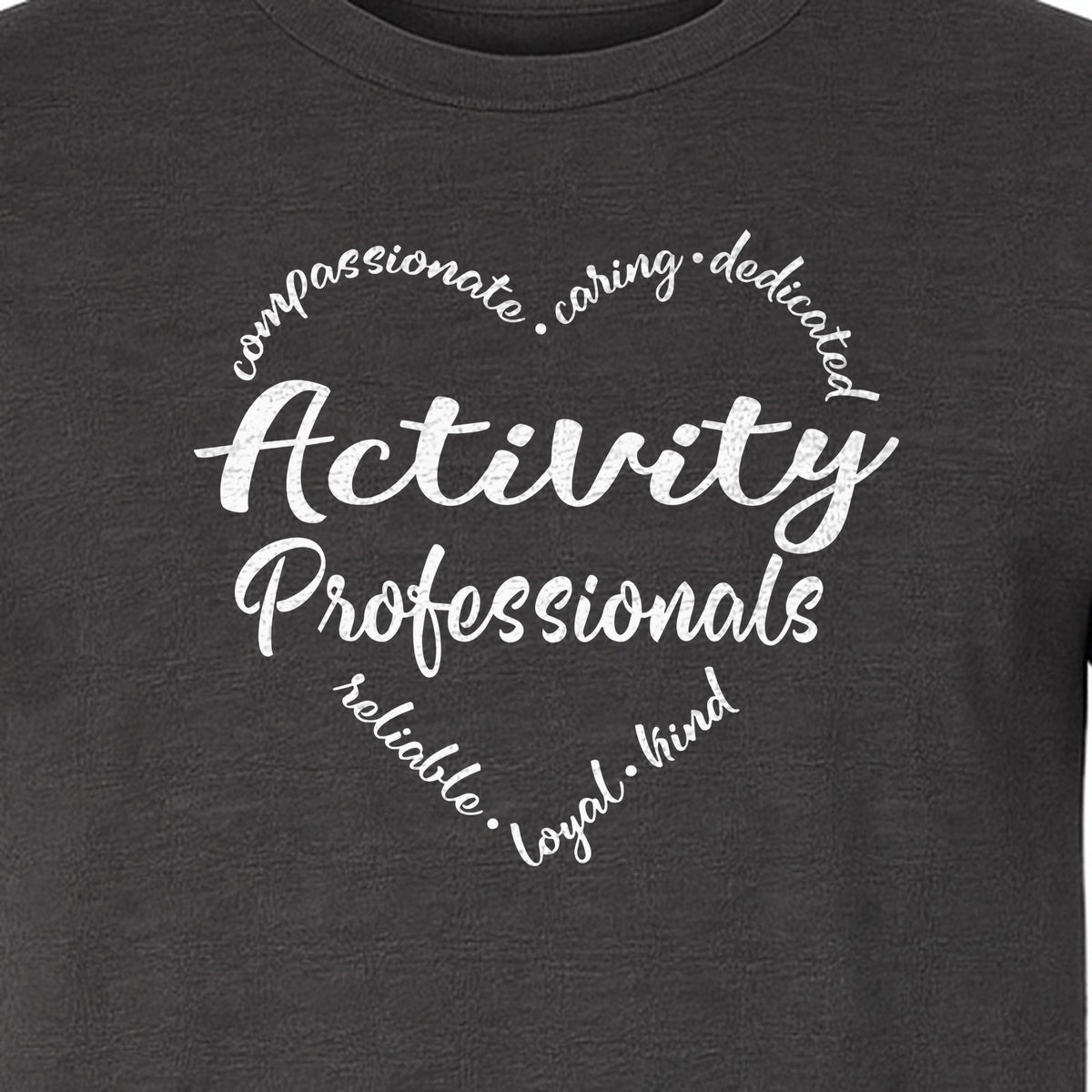 Activity Coordinator T-Shirt, Inspirational Workplace Gift for Senior Living Program Staff and Directors