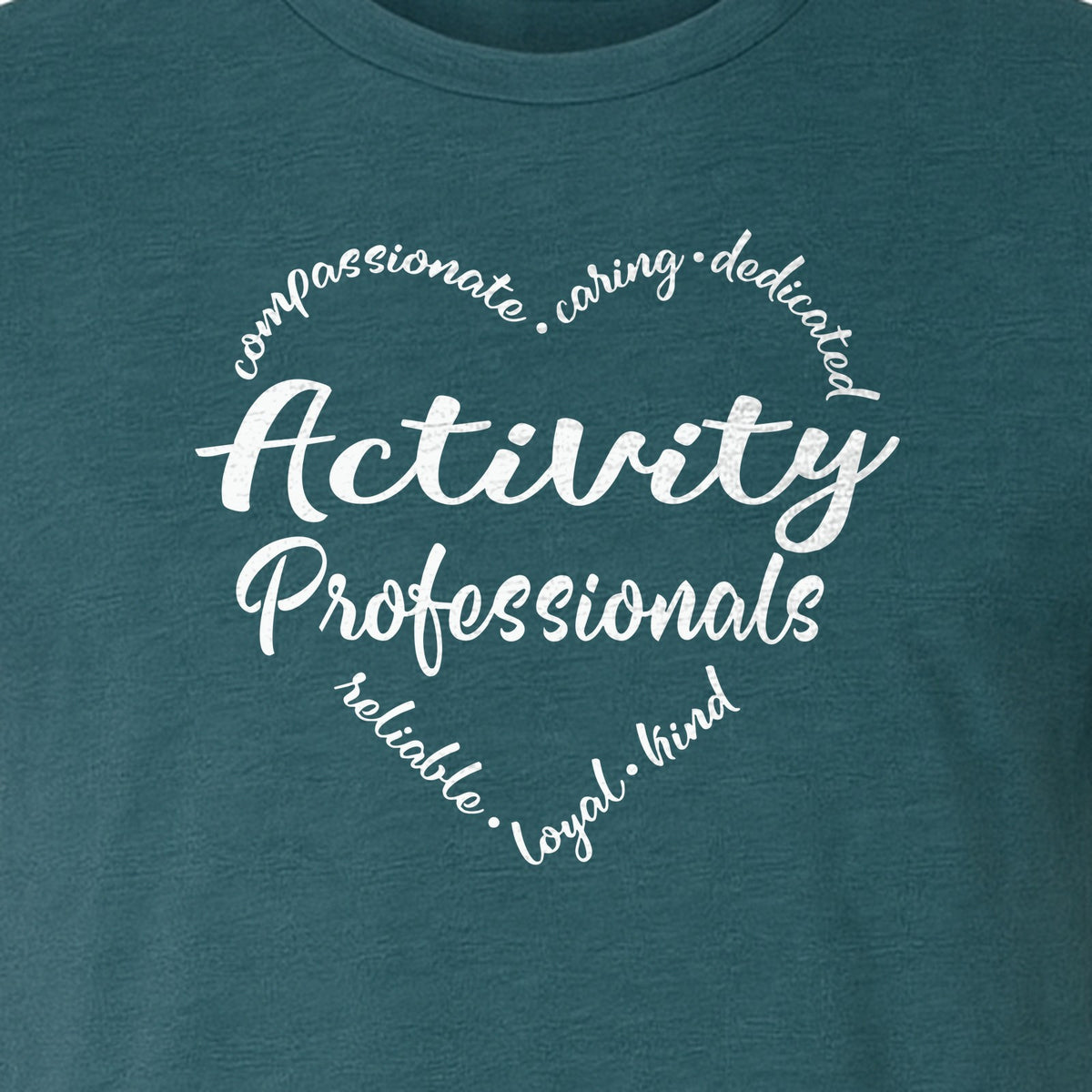 Activity Coordinator T-Shirt, Inspirational Workplace Gift for Senior Living Program Staff and Directors