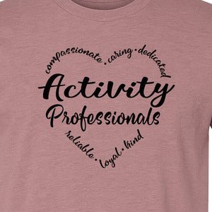 Activity Coordinator T-Shirt, Inspirational Workplace Gift for Senior Living Program Staff and Directors
