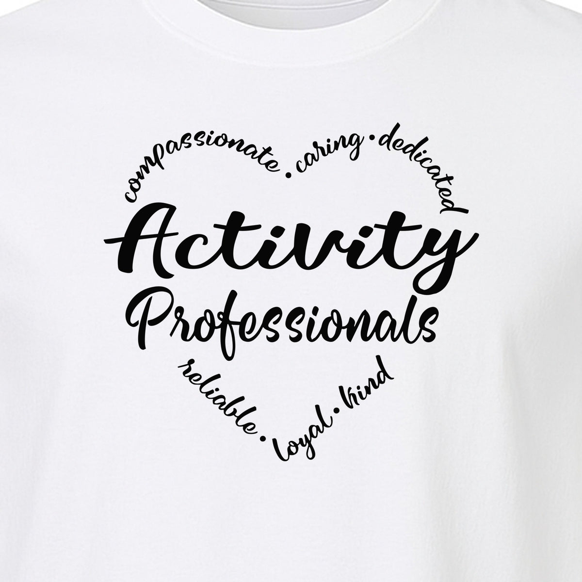 Activity Coordinator T-Shirt, Inspirational Workplace Gift for Senior Living Program Staff and Directors