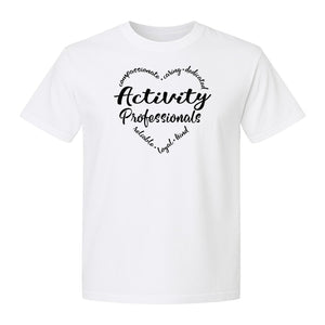 Activity Coordinator T-Shirt, Inspirational Workplace Gift for Senior Living Program Staff and Directors