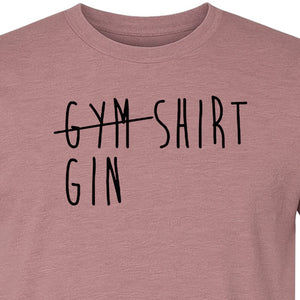 Gin T-Shirt, Crossed-Out Gym Drinking Humor Design for Cocktail Fans and Bar Parties