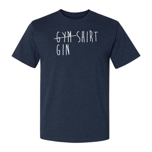 Gin T-Shirt, Crossed-Out Gym Drinking Humor Design for Cocktail Fans and Bar Parties