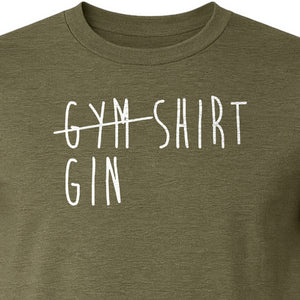 Gin T-Shirt, Crossed-Out Gym Drinking Humor Design for Cocktail Fans and Bar Parties