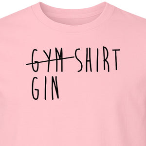 Gin T-Shirt, Crossed-Out Gym Drinking Humor Design for Cocktail Fans and Bar Parties