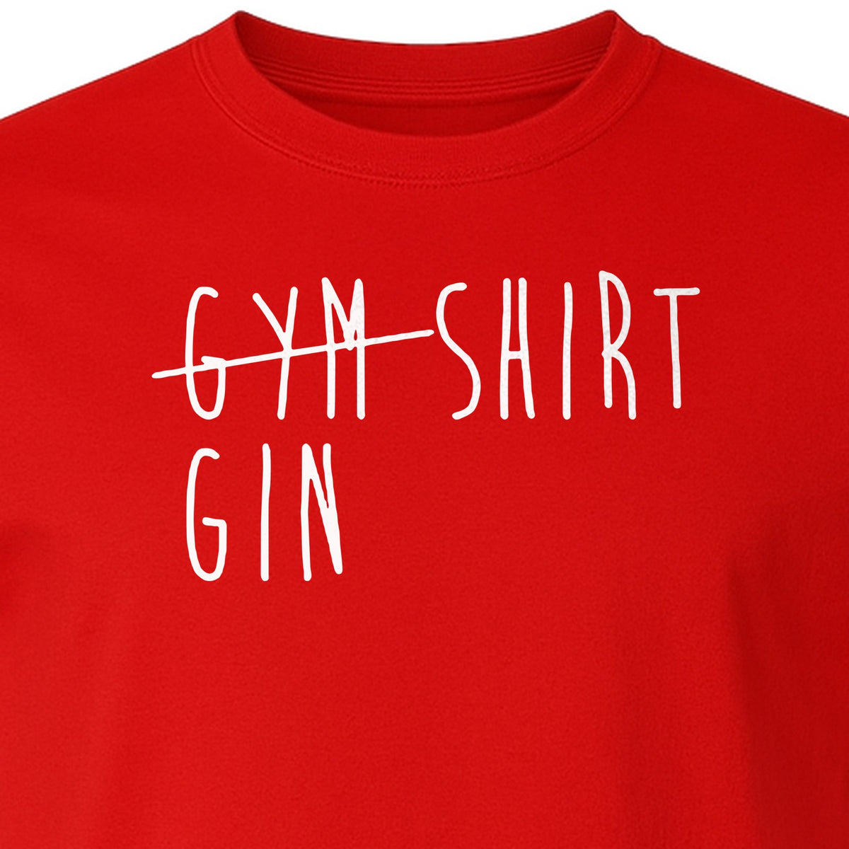 Gin T-Shirt, Crossed-Out Gym Drinking Humor Design for Cocktail Fans and Bar Parties