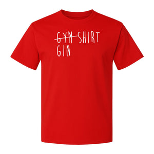Gin T-Shirt, Crossed-Out Gym Drinking Humor Design for Cocktail Fans and Bar Parties