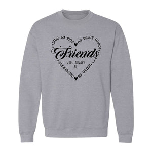 Friendship Sweatshirt, Miles Apart Friends Connected By Heart Script Quote Crewneck
