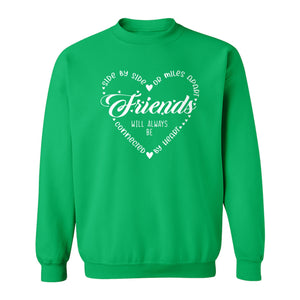 Friendship Sweatshirt, Miles Apart Friends Connected By Heart Script Quote Crewneck