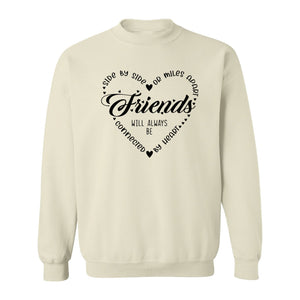 Friendship Sweatshirt, Miles Apart Friends Connected By Heart Script Quote Crewneck