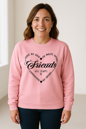 Friendship Sweatshirt, Miles Apart Friends Connected By Heart Script Quote Crewneck