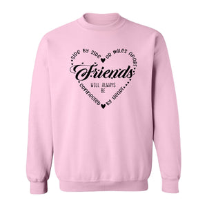 Friendship Sweatshirt, Miles Apart Friends Connected By Heart Script Quote Crewneck