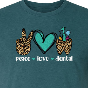 Peace Love Dental T-Shirt, Hand Heart Tooth Design for Dentists, Hygienists and Students