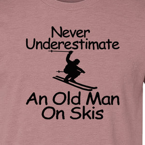 Skiing T-Shirt, Never Underestimate an Old Man on Skis, Funny Grandpa and Father Winter Design