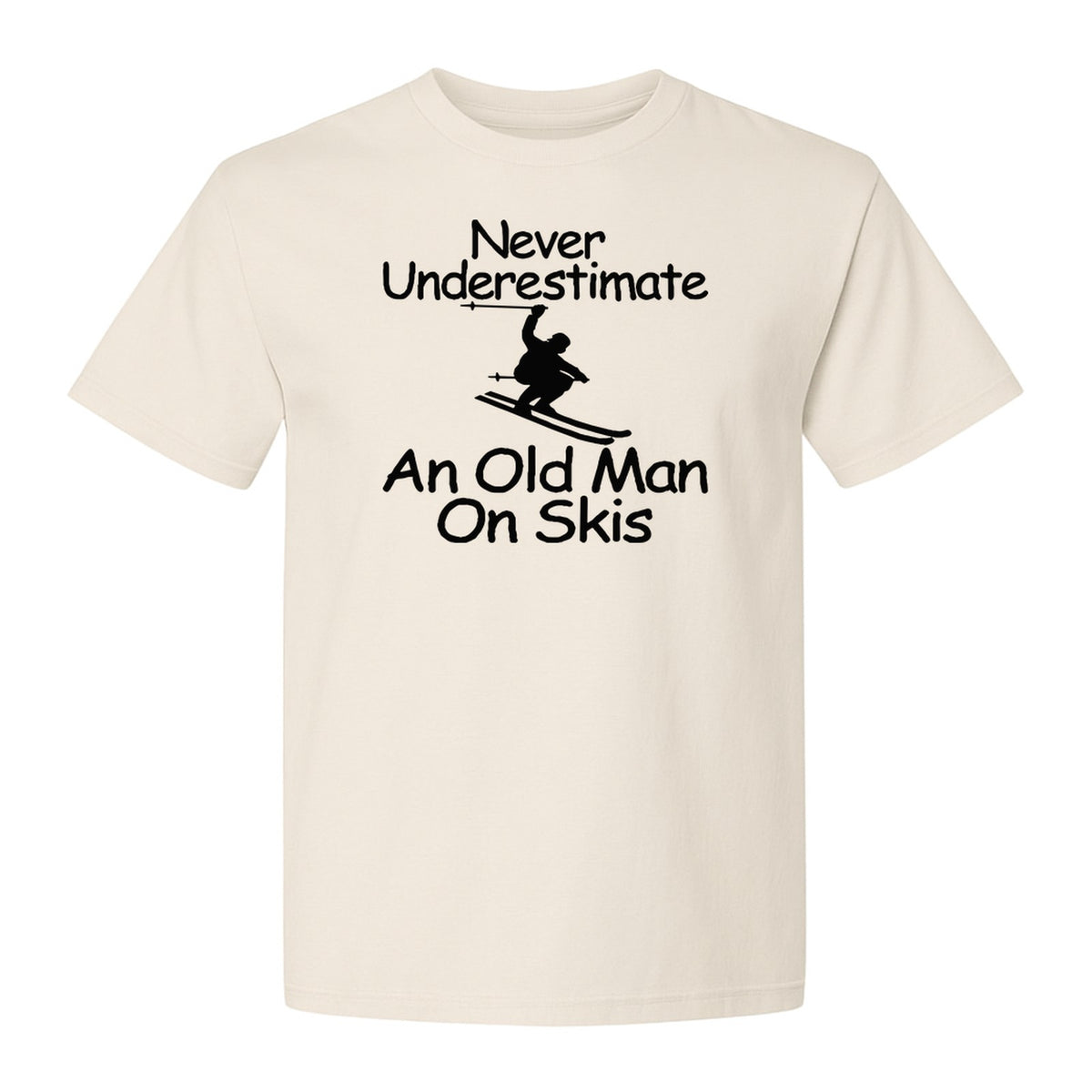Skiing T-Shirt, Never Underestimate an Old Man on Skis, Funny Grandpa and Father Winter Design