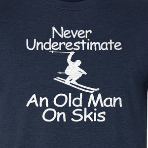 Skiing T-Shirt, Never Underestimate an Old Man on Skis, Funny Grandpa and Father Winter Design