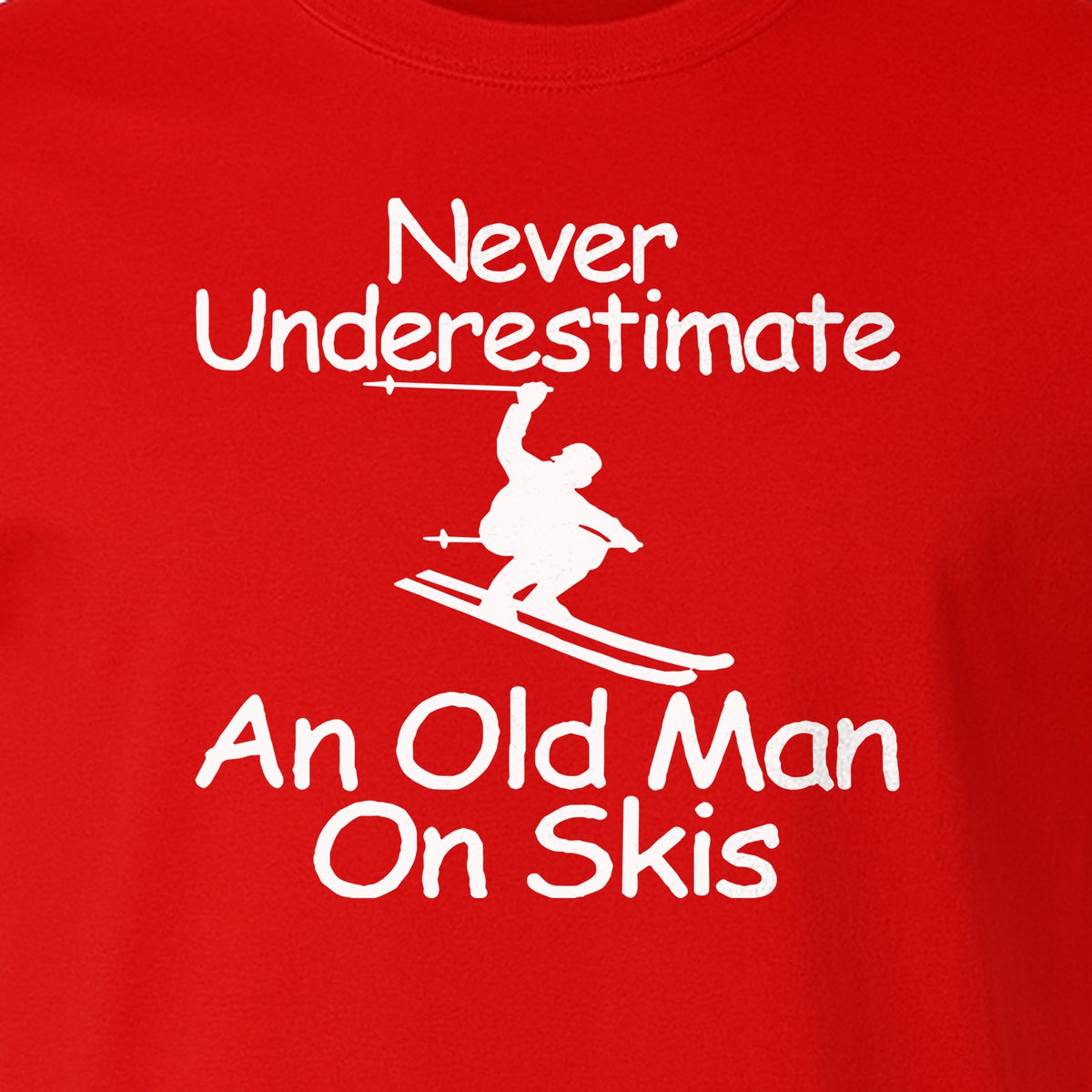 Skiing T-Shirt, Never Underestimate an Old Man on Skis, Funny Grandpa and Father Winter Design