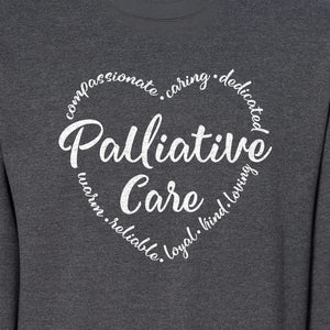 Palliative Care Sweatshirt, Compassionate Caring Dedicated Script Word Design for Nurses and Doctors
