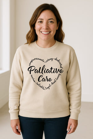 Palliative Care Sweatshirt, Compassionate Caring Dedicated Script Word Design for Nurses and Doctors