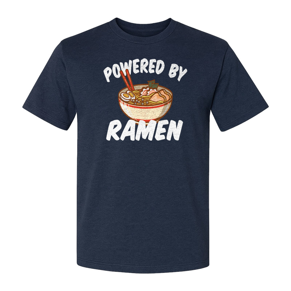 Ramen T-Shirt, Powered By Noodle Bowl Graphic for Foodies and Japanese Cuisine Lovers