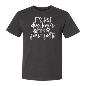 Fur Fetti Dog Mom T-Shirt, Paw Print Quote for Pet Lovers and Animal Parents