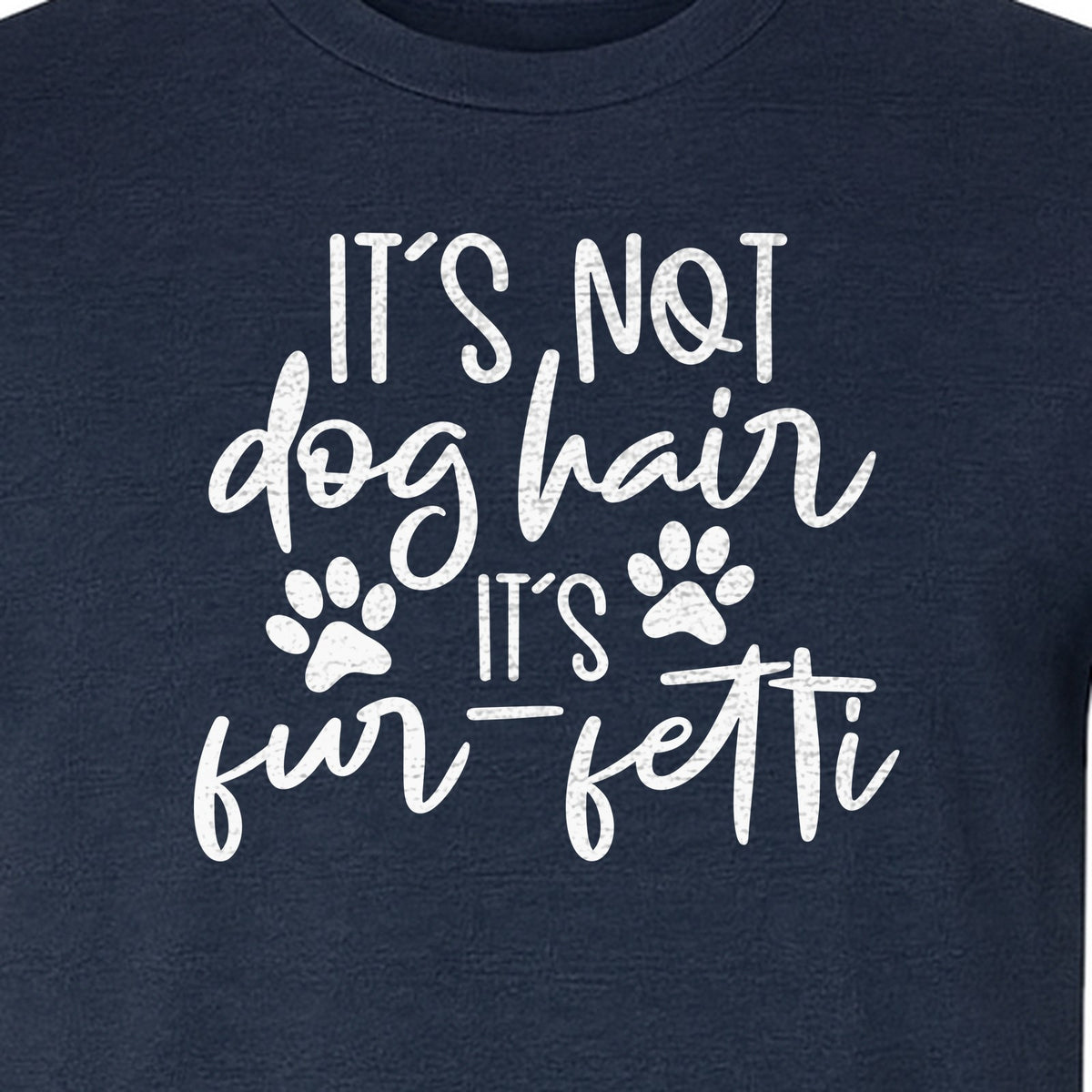 Fur Fetti Dog Mom T-Shirt, Paw Print Quote for Pet Lovers and Animal Parents
