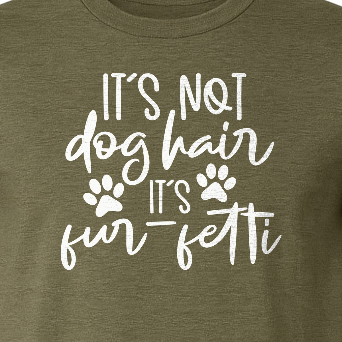 Fur Fetti Dog Mom T-Shirt, Paw Print Quote for Pet Lovers and Animal Parents