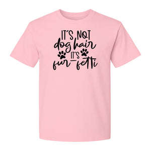 Fur Fetti Dog Mom T-Shirt, Paw Print Quote for Pet Lovers and Animal Parents