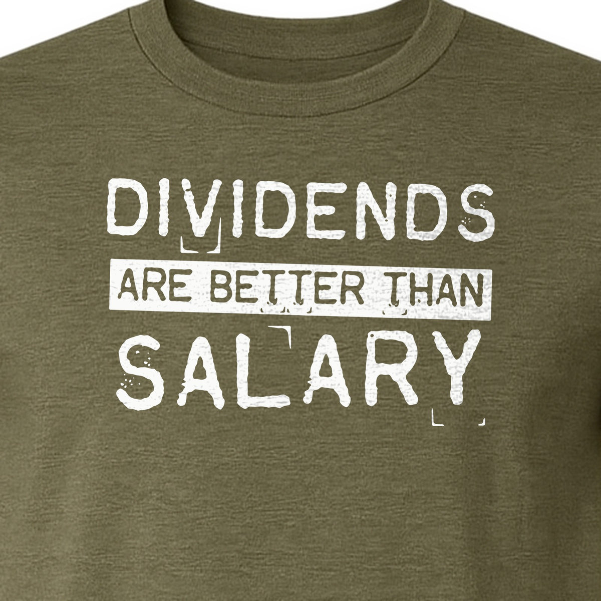 Dividends Are Better Than Salary T-Shirt, Funny Stock Market Investor Tee for Traders and Finance Fans