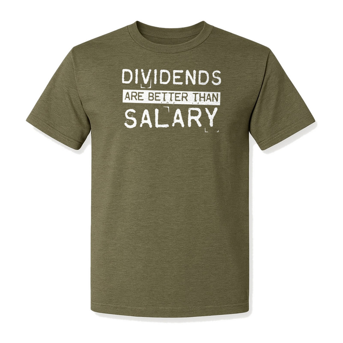 Dividends Are Better Than Salary T-Shirt, Funny Stock Market Investor Tee for Traders and Finance Fans