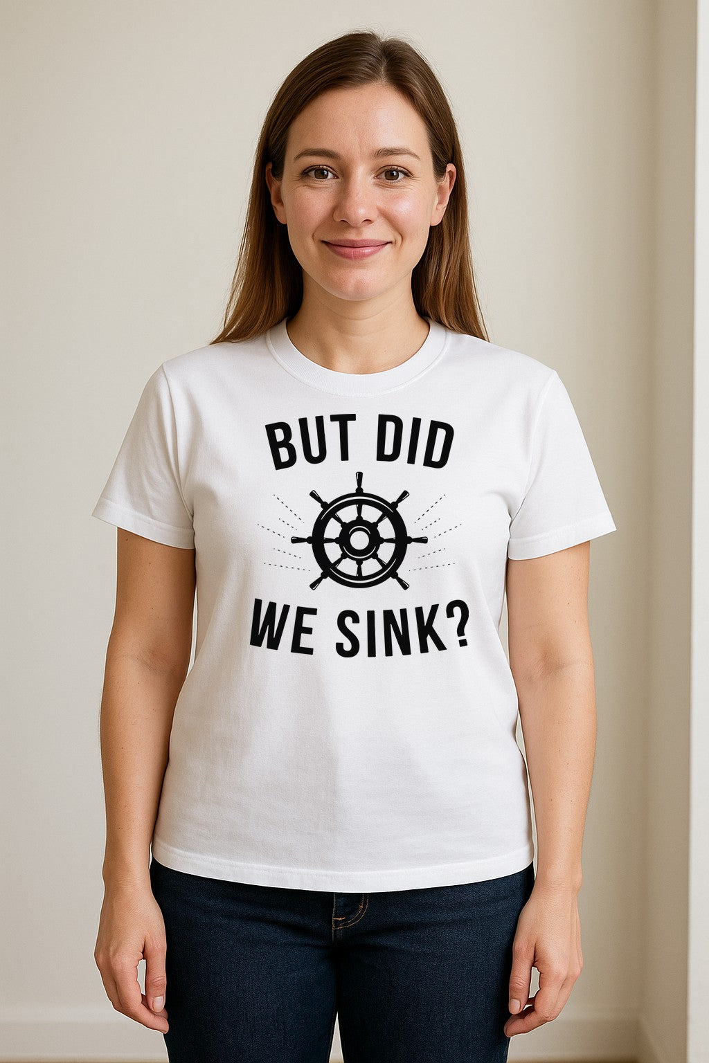 But Did We Sink Boating T-Shirt, Ship Wheel Graphic for Sailors, Captains and Boat Owners
