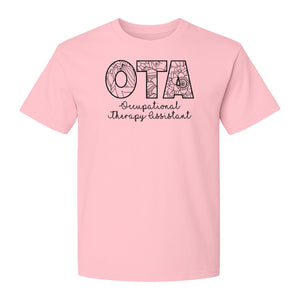 OTA T-Shirt, Occupational Therapy Assistant Floral Letter Design for Pediatric and Healthcare Workers