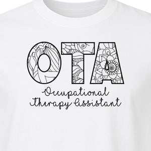 OTA T-Shirt, Occupational Therapy Assistant Floral Letter Design for Pediatric and Healthcare Workers