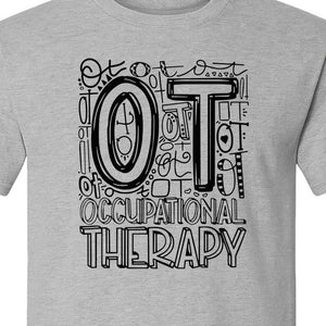 Occupational Therapist T-Shirt, OT Doodle Letter Design for Pediatric Clinicians and Therapy Students