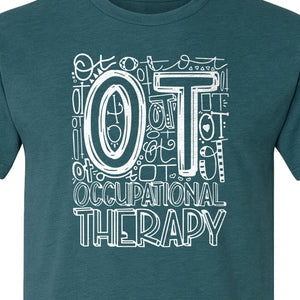 Occupational Therapist T-Shirt, OT Doodle Letter Design for Pediatric Clinicians and Therapy Students