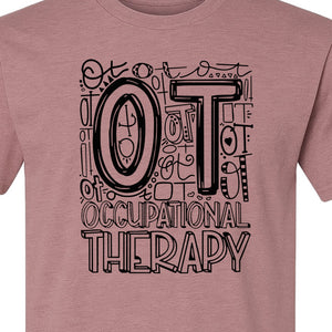 Occupational Therapist T-Shirt, OT Doodle Letter Design for Pediatric Clinicians and Therapy Students
