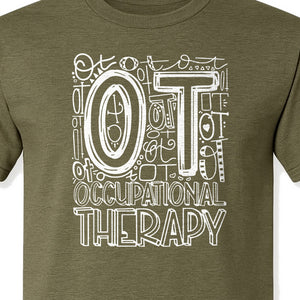Occupational Therapist T-Shirt, OT Doodle Letter Design for Pediatric Clinicians and Therapy Students