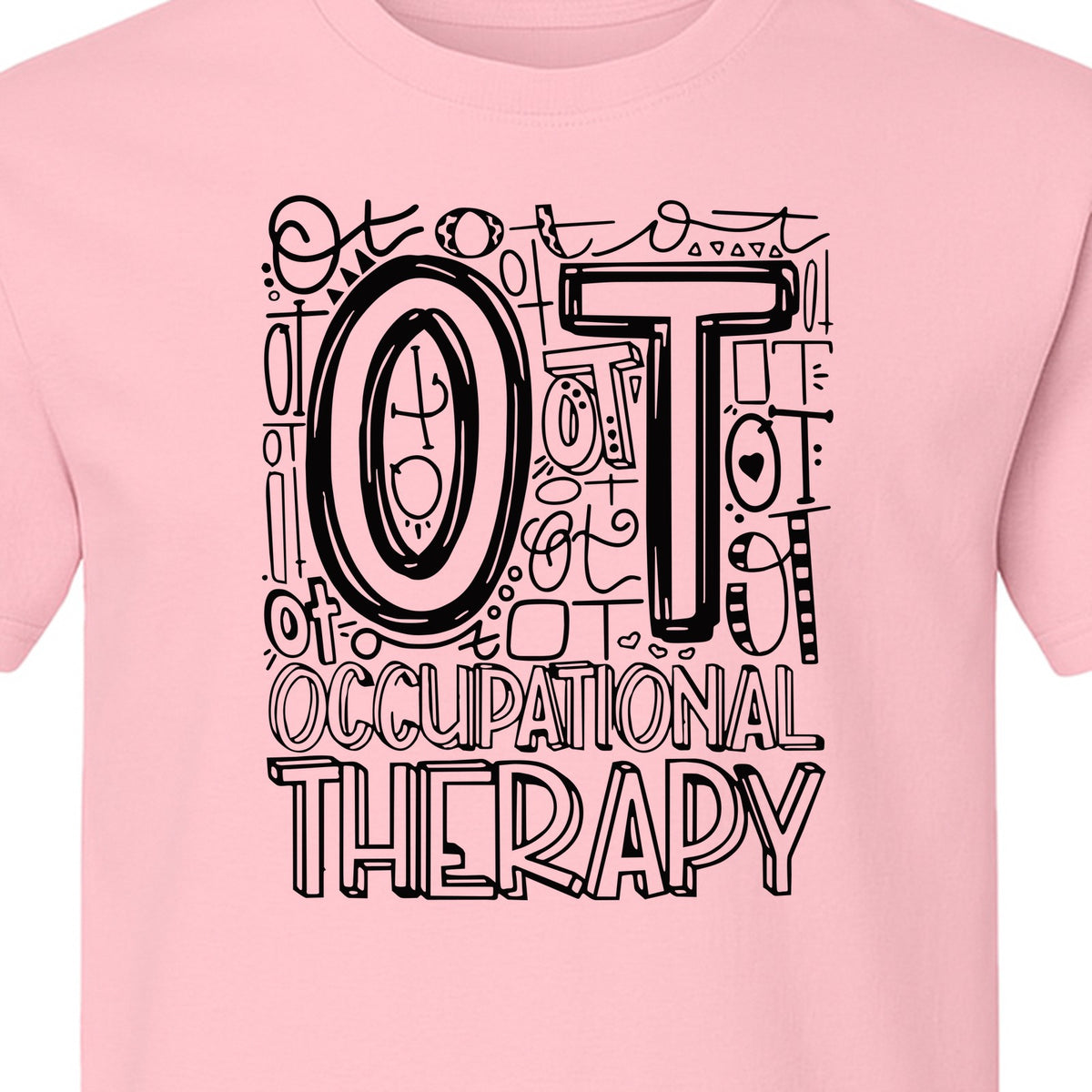 Occupational Therapist T-Shirt, OT Doodle Letter Design for Pediatric Clinicians and Therapy Students